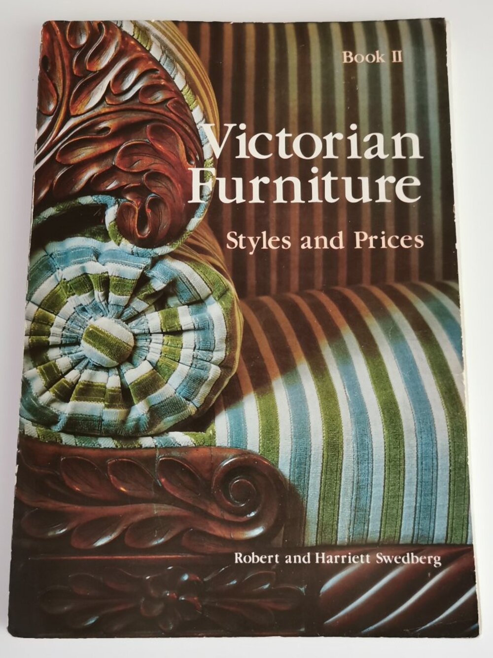1982 Victorian Furniture Styles and Prices Book Vol 2 Swedberg Collector Guide